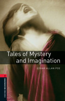 Oxford Bookworms Library: Stage 3: Tales of Mystery and Imagination