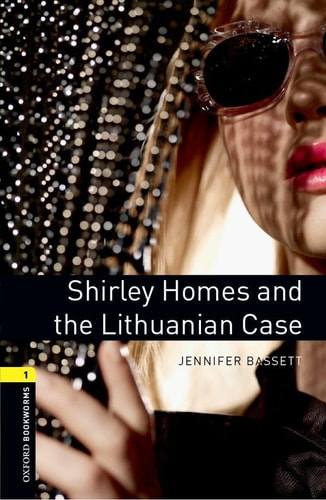 Oxford Bookworms Library: Stage 1: Shirley Homes and the Lithuanian Case cover