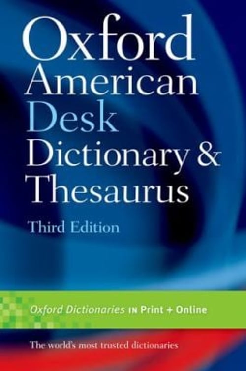 The oxford desk dictionary and thesaurus