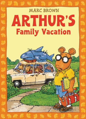 Arthur's Family Vacation An Arthur Adventure
