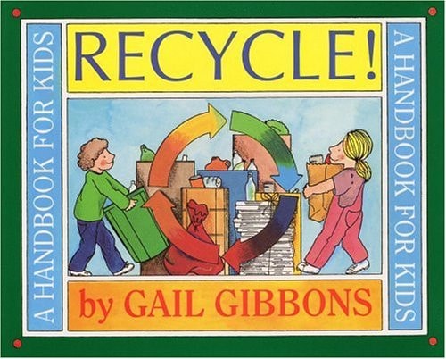 Recycle!: A Handbook for Kids