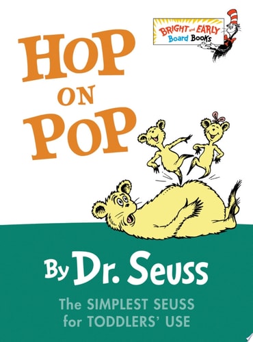 Hop on Pop The Simplest Seuss for Youngest Use