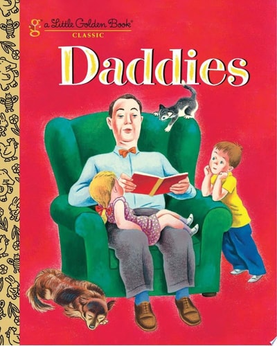 Daddies A Book for Dads and Kids