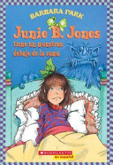 Junie B. Jones Tiene un Monstruo Debajo de la Cama