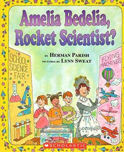 Amelia Bedelia, Rocket Scientist? cover
