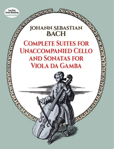 Complete suites for unaccompanied cello ; and, Sonatas for viola da gamba from the Bach-Gesellschaft edition cover