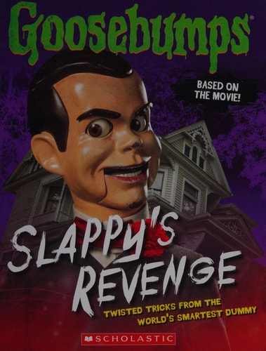 Slappy's Revenge (Goosebumps: the Movie) Twisted Tricks from the World's Smartest Dummy cover
