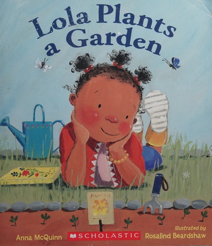 Lola Plants a Garden