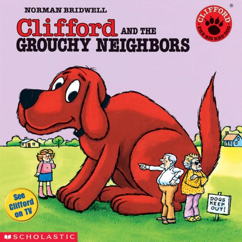 Clifford and the Grouchy Neighbors cover