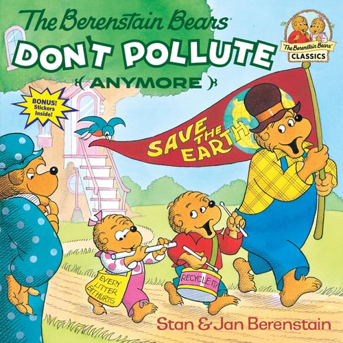 The_berenstain_bears_dont_pollute_anymore_