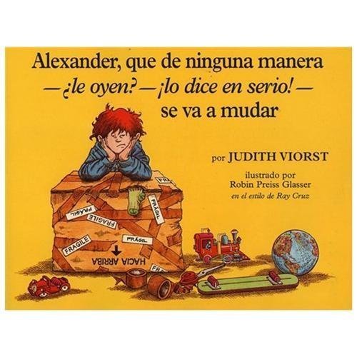 Alexander ,que de ninguna manera-¿Le oyen? -¡ lo dice en serio!-se va a mudar! cover