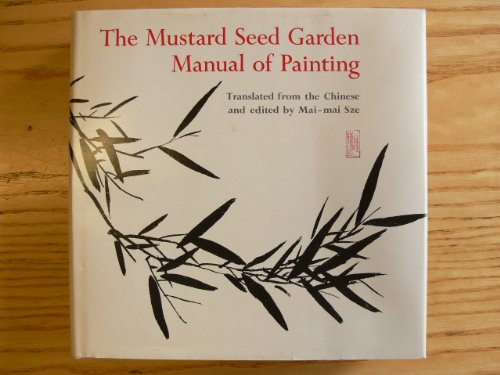 The Mustard Seed Garden Manual of Painting: A Facsimile of the 1887-1888 Shanghai Edition (Bollingen Series) cover