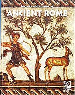 Myths And Legends Of    Ancient Rome cover