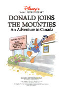 Donald Joins the Mounties : an Adventure in Canada