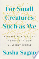 For Small Creatures Such as We cover