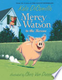 Mercy Watson to the rescue cover
