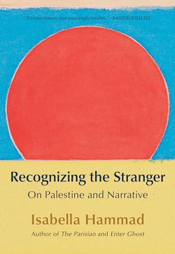Recognizing the Stranger: On Palestine and Narrative cover