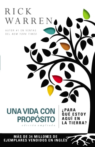 Una Vida con Propósito ¿Para Qué Estoy Aquí en la Tierra?