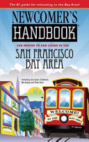 Newcomer's Handbook® for Moving to and Living in the San Francisco Bay Area cover
