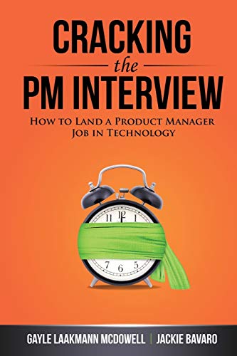 Cracking the PM Interview: How to Land a Product Manager Job in Technology cover