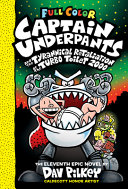 Captain Underpants and the Tyrannical Retaliation of the Turbo Toilet 2000: Color Edition (Captain Underpants #11) cover