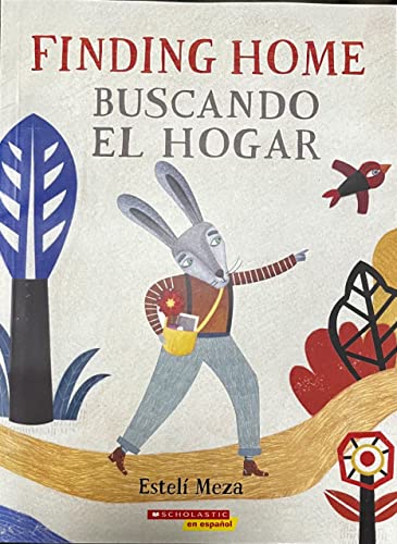 Buscando el hogar (Finding home)