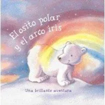 El osito polar y el arco iris cover