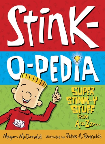 Stink-O-Pedia Super Stink-y Stuff from A to Zzzzz cover