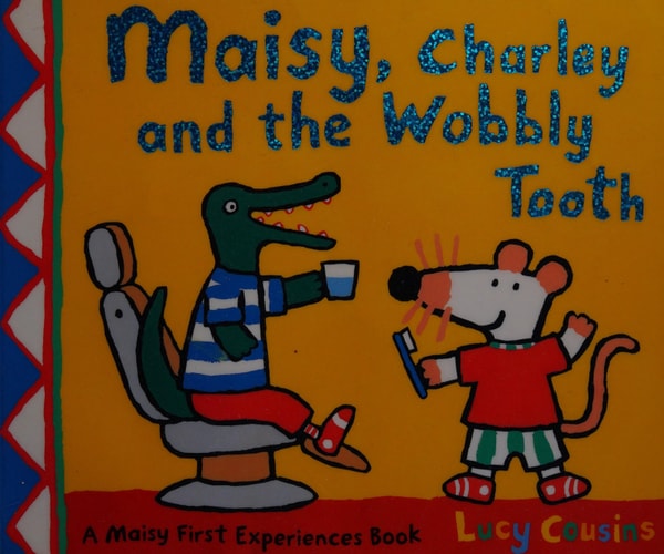 Maisy, Charley and the Wobbly Tooth cover