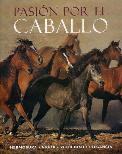 Pasión Por El Caballo