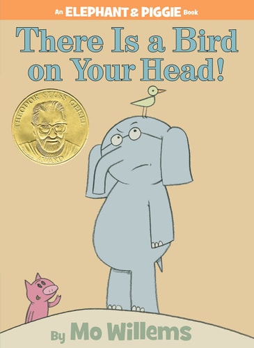There Is a Bird On Your Head!-An Elephant and Piggie Book cover