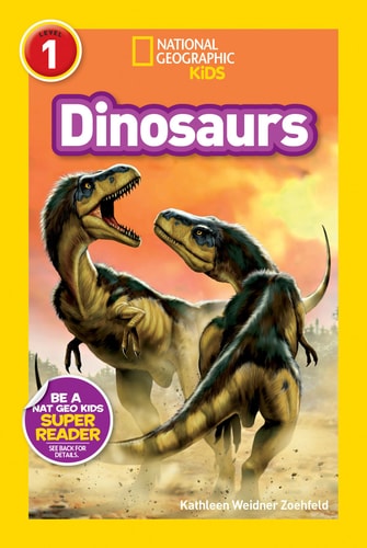 Dinosaurs (National Geographic Kids Readers, Level 1) cover