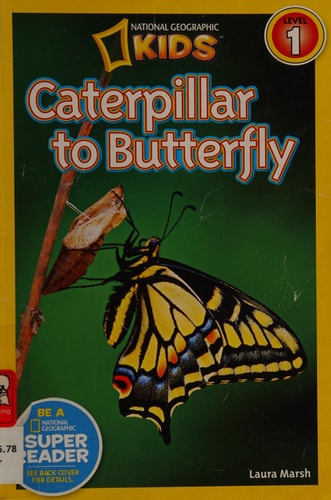 Caterpillar to Butterfly (National Geographic Kids Explore! Readers, Level 1) cover