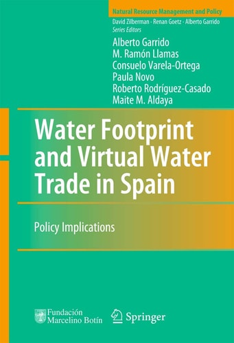 Water Footprint and Virtual Water Trade in Spain Policy Implications cover