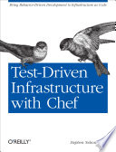 Test-Driven Infrastructure with Chef