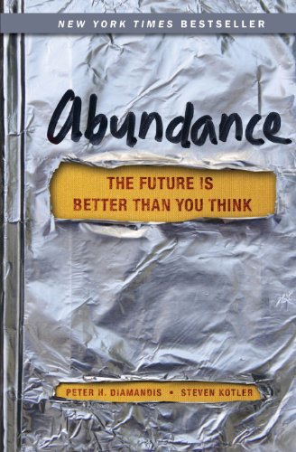 Abundance: The Future Is Better Than You Think (Exponential Technology Series) cover