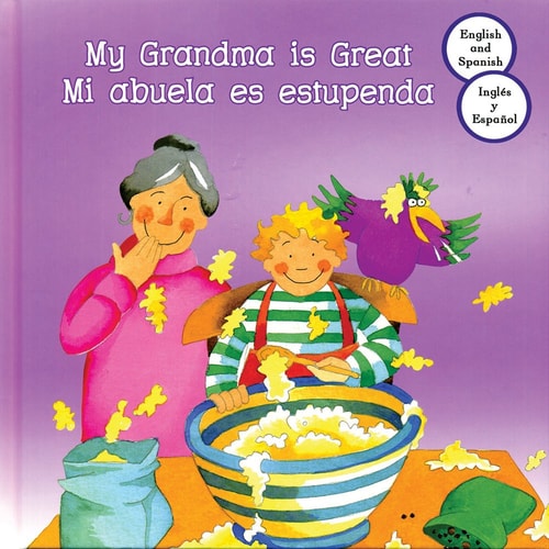Mi abuela es estupenda / My Grandma Is Great (Bilingüe)