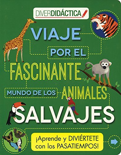 Viaje por el fascinante mundo de los animales salvajes