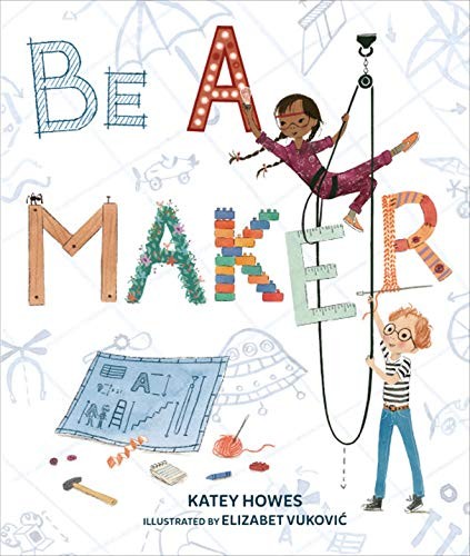 Be a maker