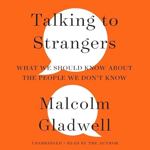 Talking to strangers [sound recording] : what we should know about the people we don't know
