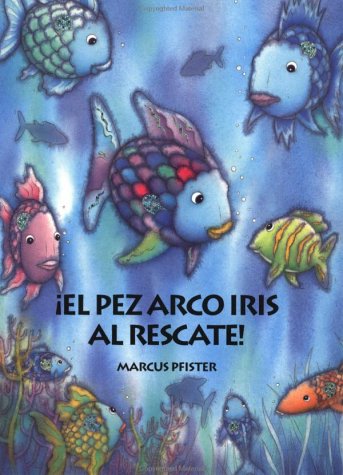 El Pez Arco Iris Al Rescate!