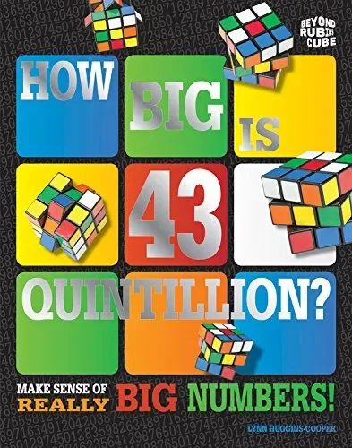 How big is 43 quintillion? make sense of really big numbers!