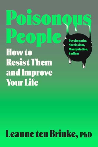 Poisonous People: How to Resist Them and Improve Your Life cover