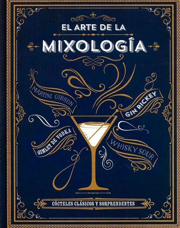 El Arte De La Mixologia