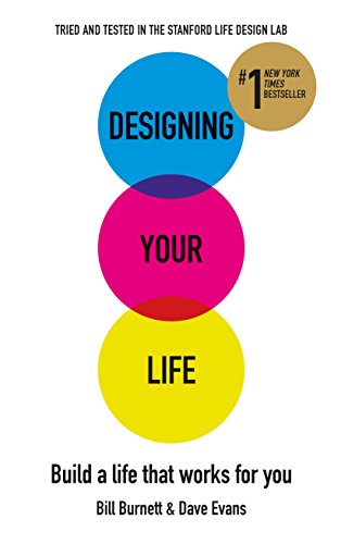 Designing Your Life: Build a Life that Works for You cover