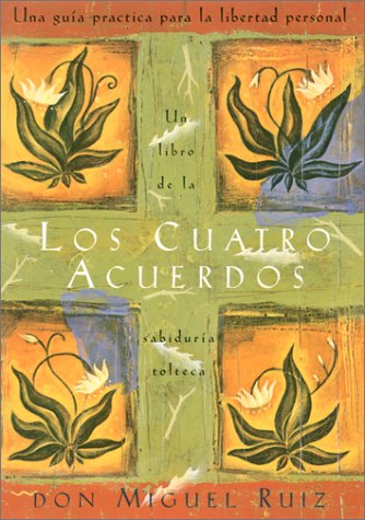 Los cuatro acuerdos: Una guía practica para la libertad personal cover