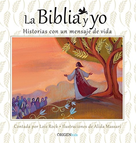 La Biblia y yo / The Bible and Me Historias con un mensaje de vida cover
