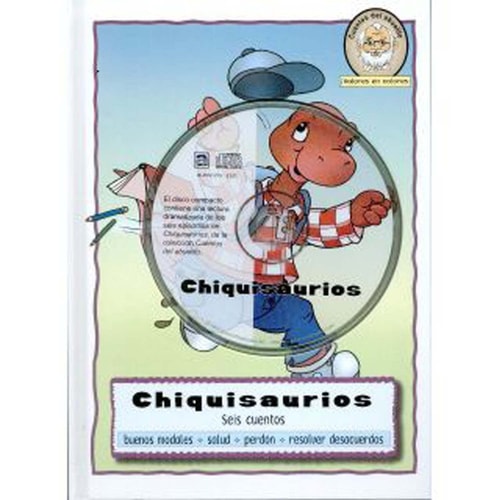 Chiquisaurios seis cuentos : buenos modales, salud, perdón, resolver desacuerdos cover