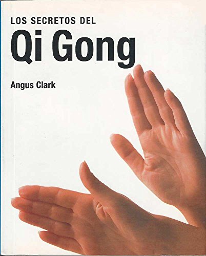Los secretos del Qi Gong