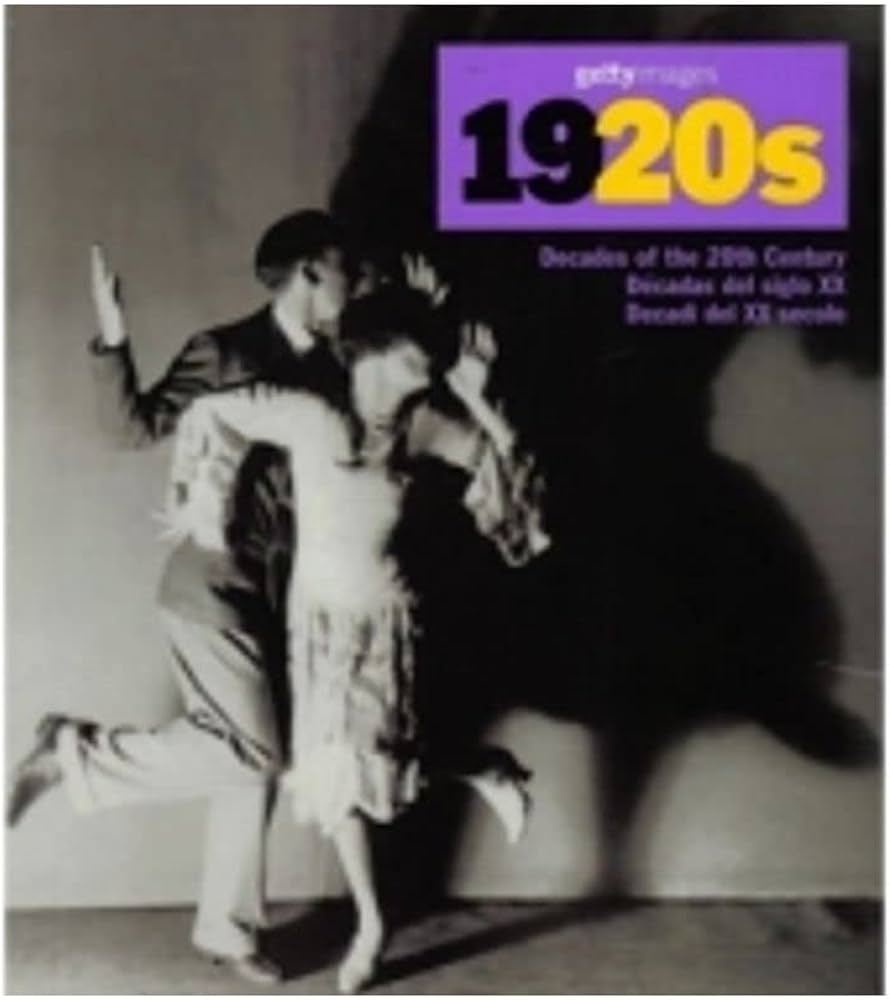 1920s : decades of the 20th century : décadas del siglo XX : decadi del XX secolo cover